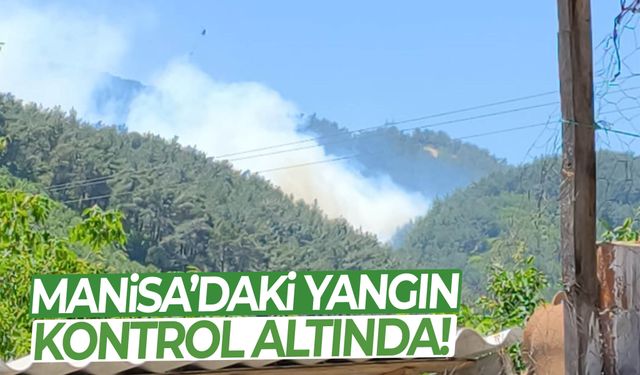 Orman Genel Müdürlüğü duyurdu! Manisa’daki yangın kontrol altında