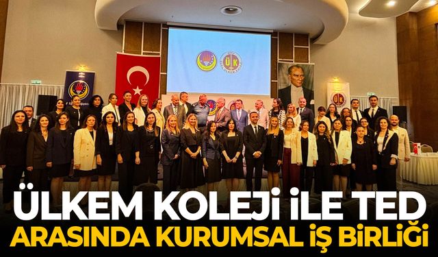 Ülkem Koleji ile TED arasında kurumsal iş birliği