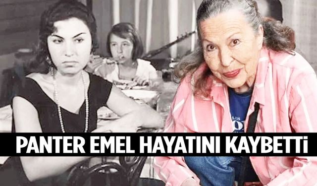 Yeşilçam oyuncusu ‘Panter Emel’ hayatını kaybetti!
