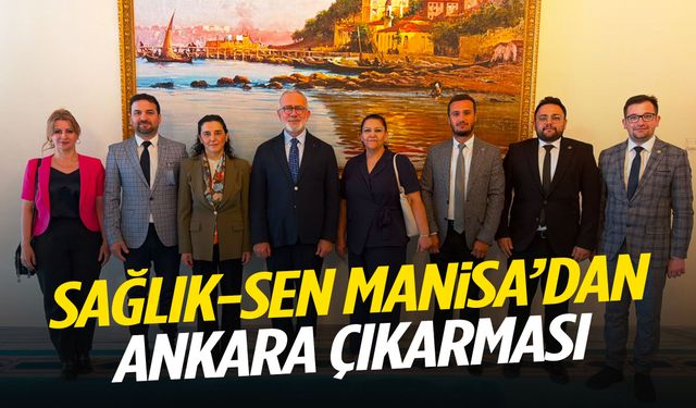 Sağlık-Sen Manisa’dan Ankara çıkarması