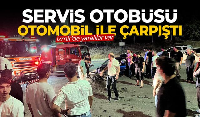 Servis otobüsü ile otomobil çarpıştı!