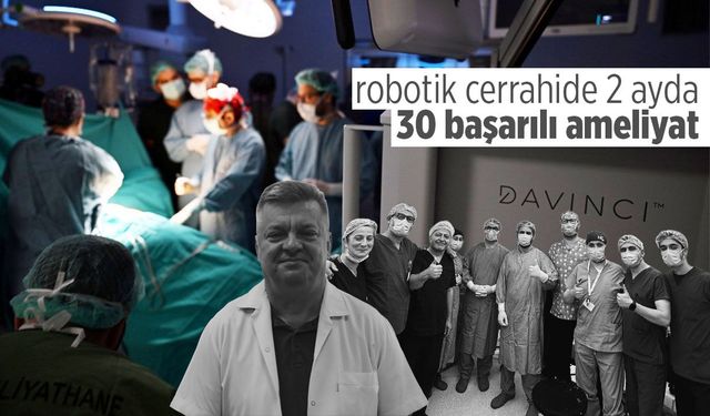 Manisa'da robotik cerrahi atılımı! 2 ayda 30 başarılı ameliyat...