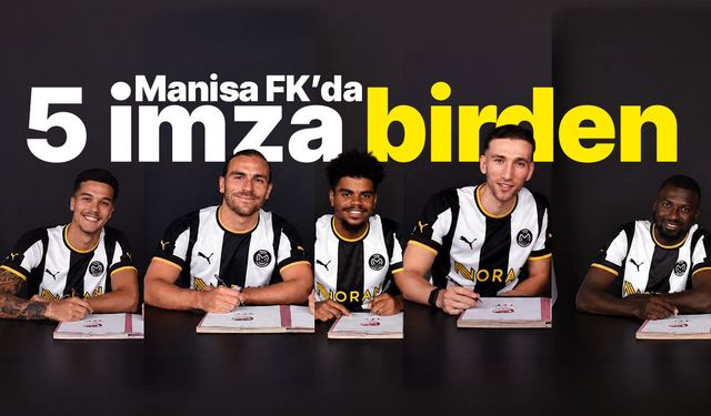 Manisa FK'da 5 imza birden
