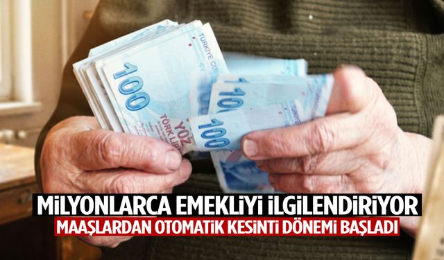 Emekli maaşlarında yeni dönem: Otomatik kesinti devrede!