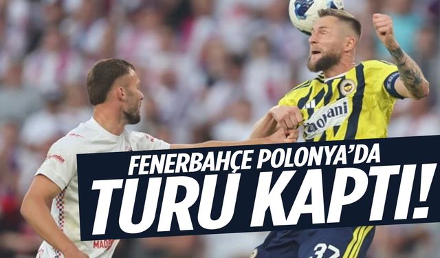 Fenerbahçe Polonya’da turu kaptı!