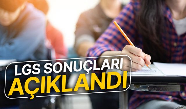 2026 LGS sonuçları açıklandı! Sonuç sorgulama ekranı erişime açıldı