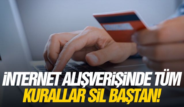 İnternet alışverişinde tüm kurullar sil baştan!
