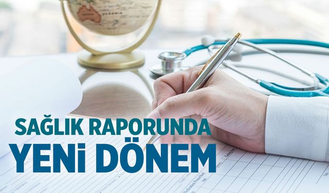 İşçi, memur, öğrenci... Sağlık raporlarında yeni dönem!