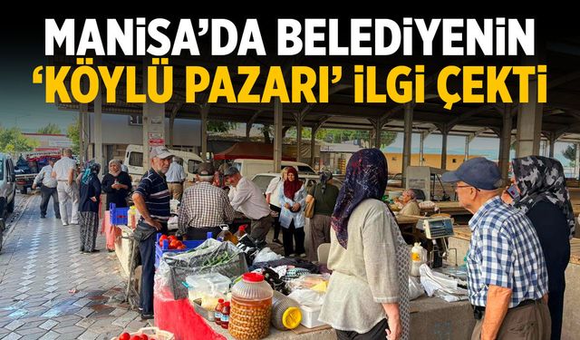 Manisa’da belediyenin ‘Köylü Pazarı’na yoğun ilgi