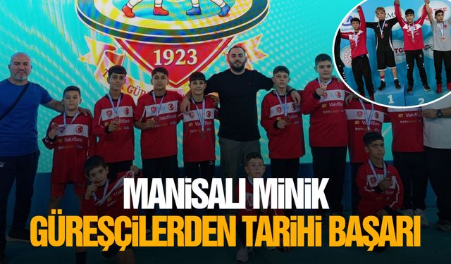 Manisalı minik güreşçilerden tarihi başarı!