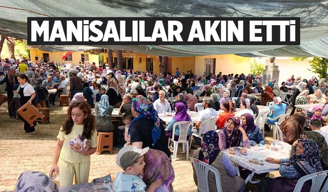 Manisalılar akın etti! Binlerce kişi bir araya geldi