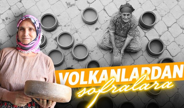 Manisa'nın volkanik mirası sofralara taşınıyor
