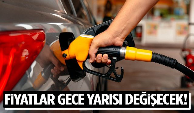 Fiyatlar gece yarısı değişecek!