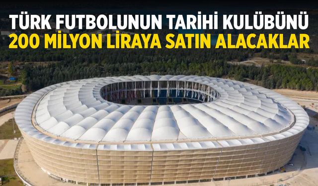 Türkiye'nin köklü kulübü satılabilir! 200 milyon lira teklif ettiler...