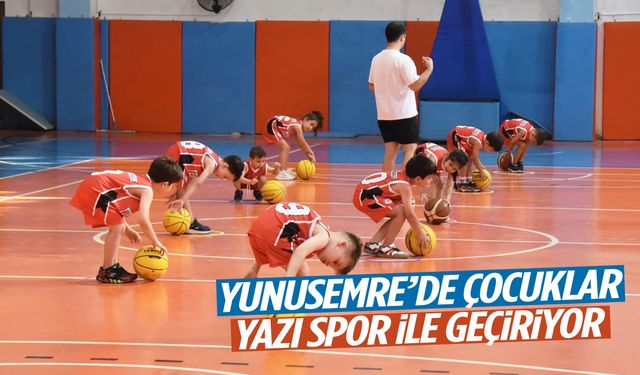 Yunusemre yaz spor okullarında kayıtlar başladı!