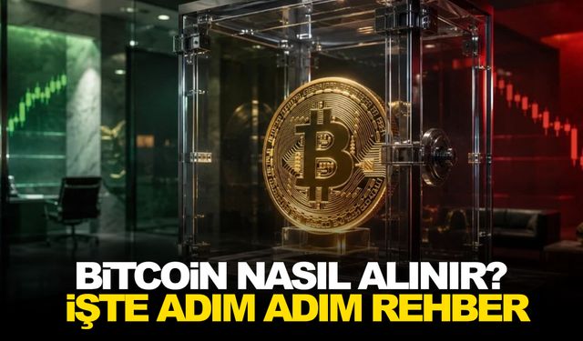 Bitcoin nasıl alınır? İşte adım adım rehber