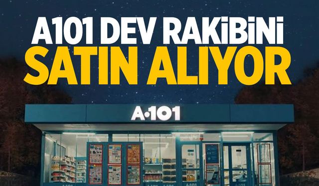 A101 dev rakibini satın alıyor!