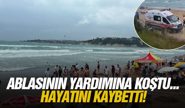 Ablasının yardımına koştu... Hayatını kaybetti!