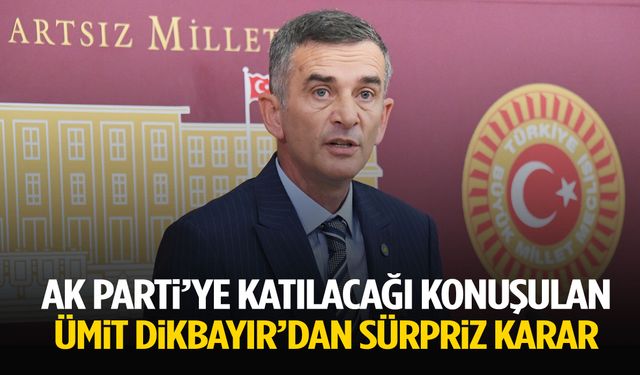 AK Parti’ye katılacağı konuşulan Ümit Dikbayır’dan sürpriz karar