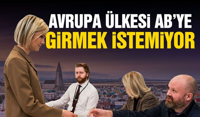 Avrupa ülkesi AB'ye girmek istemiyor