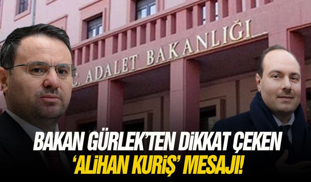 Bakan Gürlek’ten dikkat çeken ‘Alihan Kuriş’ mesajı!