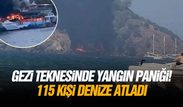 Gezi teknesinde yangın paniği! 115 kişi denize atladı