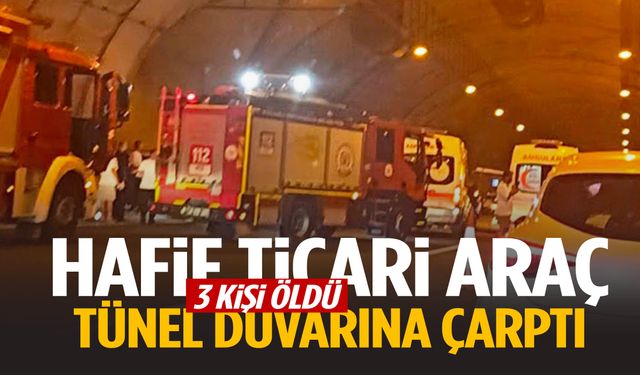 Hafif ticari araç tünel duvarına çarptı: 3 ölü