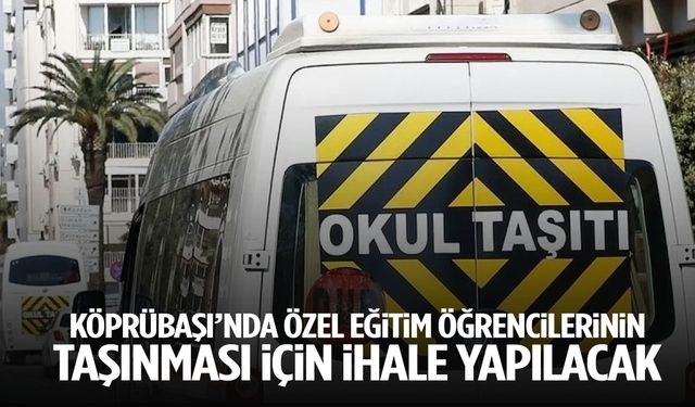 Köprübaşı'nda özel eğitim öğrencilerinin taşınması için ihale yapılacak