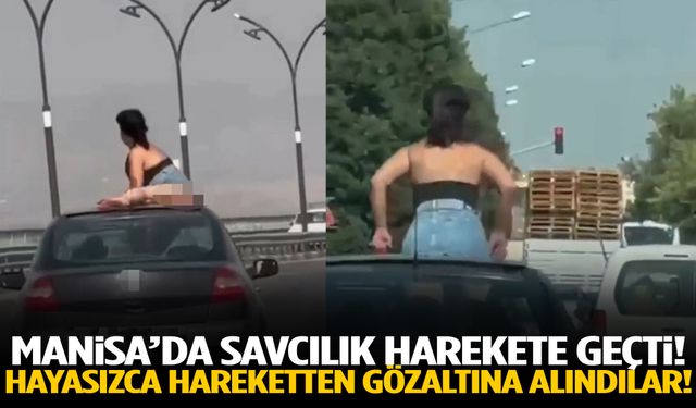 Manisa’da şok eden görüntüler! Hayasızca hareketlerden gözaltına alındılar!