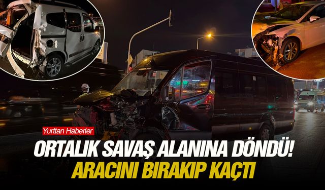Ortalık savaş alanına döndü! Aracını bırakıp kaçtı