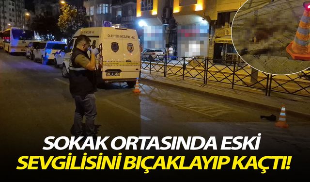 Sokak ortasında eski sevgilisini bıçaklayıp kaçtı!