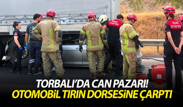Torbalı’da can pazarı! Otomobil tırın dorsesine çarptı