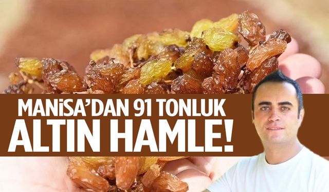 Yeni model gündemde… Manisa’dan 91 tonluk ‘altın’ hamle!