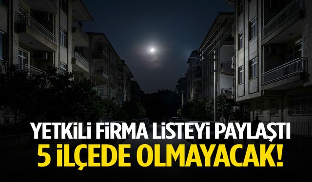 Yetkili firma duyurdu: Manisa’da yarın 5 ilçede olmayacak!