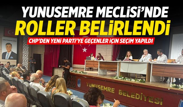 Yunusemre Meclisi 'YENİ Parti' ile yeniden şekillendi