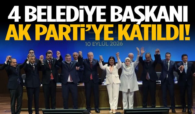 4 belediye başkanı AK Parti’ye katıldı!