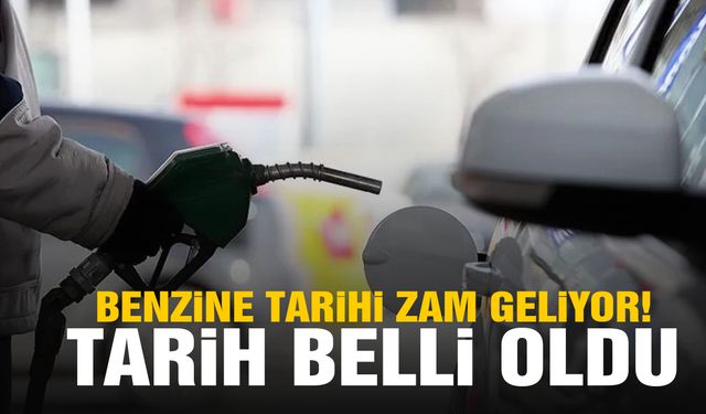 Benzine tarihi zam geliyor! Tarih belli oldu