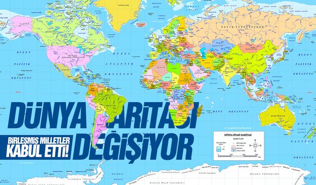 Dünya haritası değişiyor! BM’den 164 ülkenin desteklediği tarihi karar