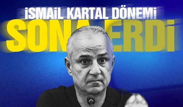Fenerbahçe’de İsmail Kartal ile yollar ayrıldı!