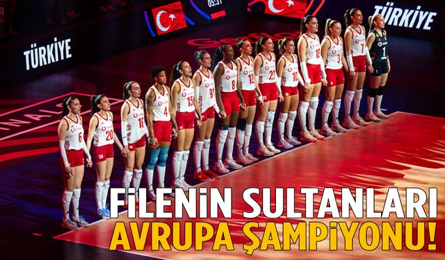 Filenin Sultanları Avrupa şampiyonu!