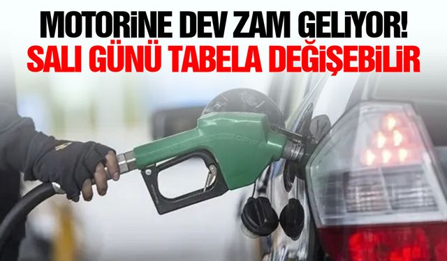 Motorine dev zam geliyor! Salı günü tabela değişebilir