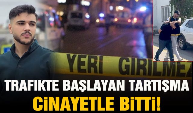 Trafikte başlayan tartışma cinayetle bitti