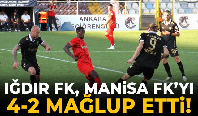 Iğdır FK, Manisa FK’yı 4-2 mağlup etti!
