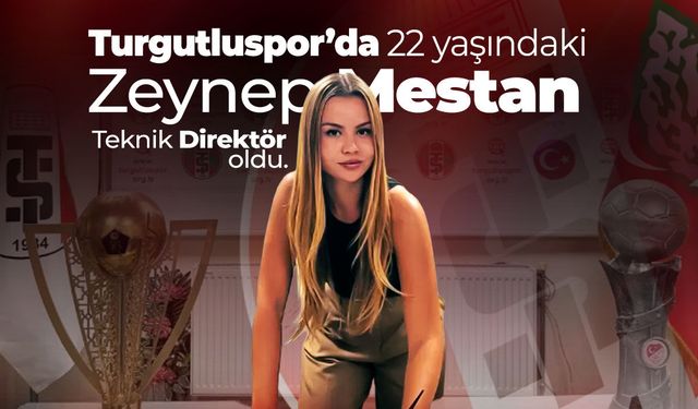 Turgutluspor’da 22 yaşındaki Zeynep Mestan teknik direktör oldu