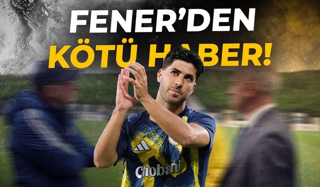 Fenerbahçe'den kötü haber! Asensio...