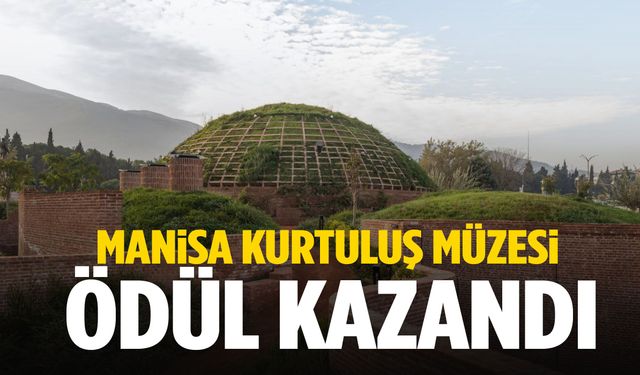 Manisa Kurtuluş Müzesi ödül kazandı