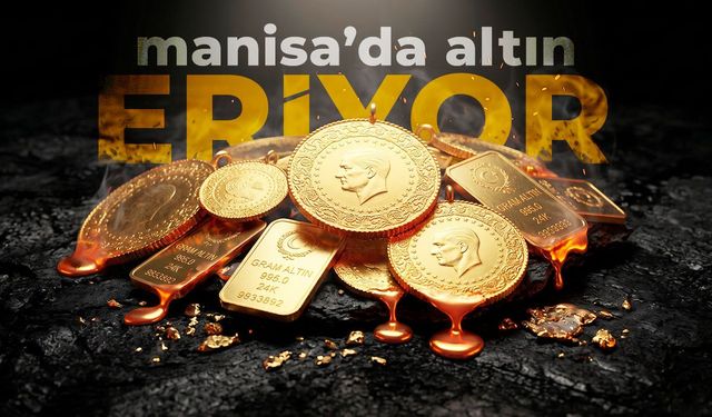 Manisa'da altın eriyor! Kayıplar büyüdü...
