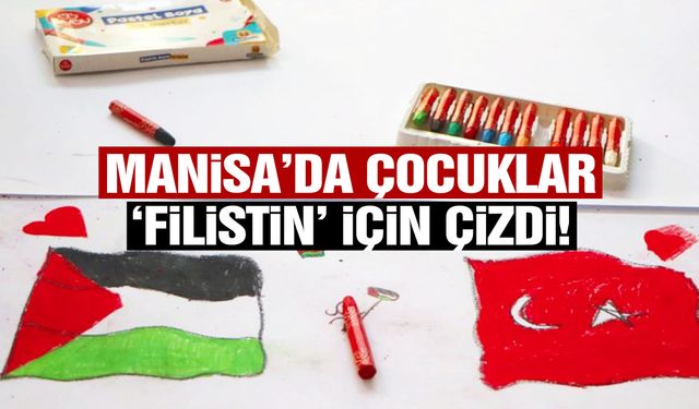 Manisa’da çocuklar Filistin için çizdi