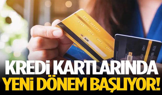 Kredi kartlarında 1 Ocak'ta yeni dönem!