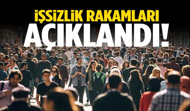 TÜİK duyurdu: İşsiz sayısı 3 milyona yaklaştı!